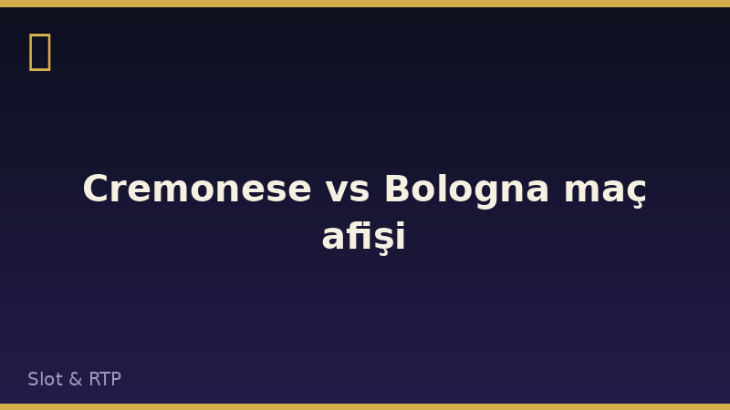 Cremonese vs Bologna maç afişi